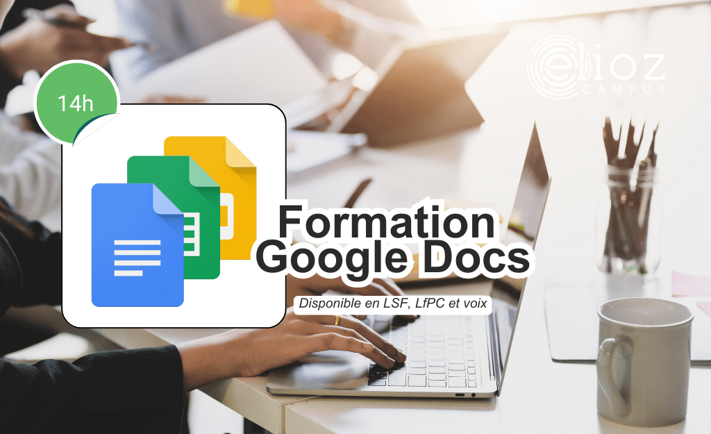 Apprenez à utiliser Google Docs avec notre formation accessible